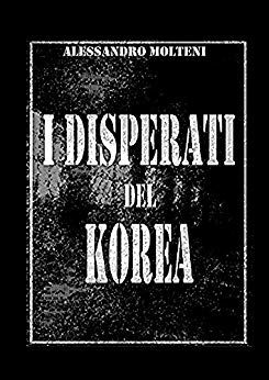 I DISPERATI DEL KOREA