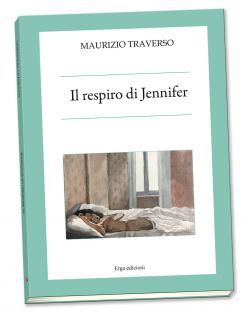 Il respiro di Jennifer - Maurizio Traverso