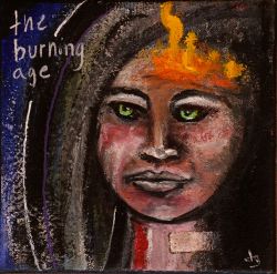 The burning age