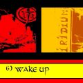 6 - Wake Up