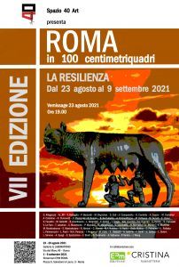 Roma in 100 centimetriquadri - la resilienza - rassegna d’ arte del piccolo formato a roma
